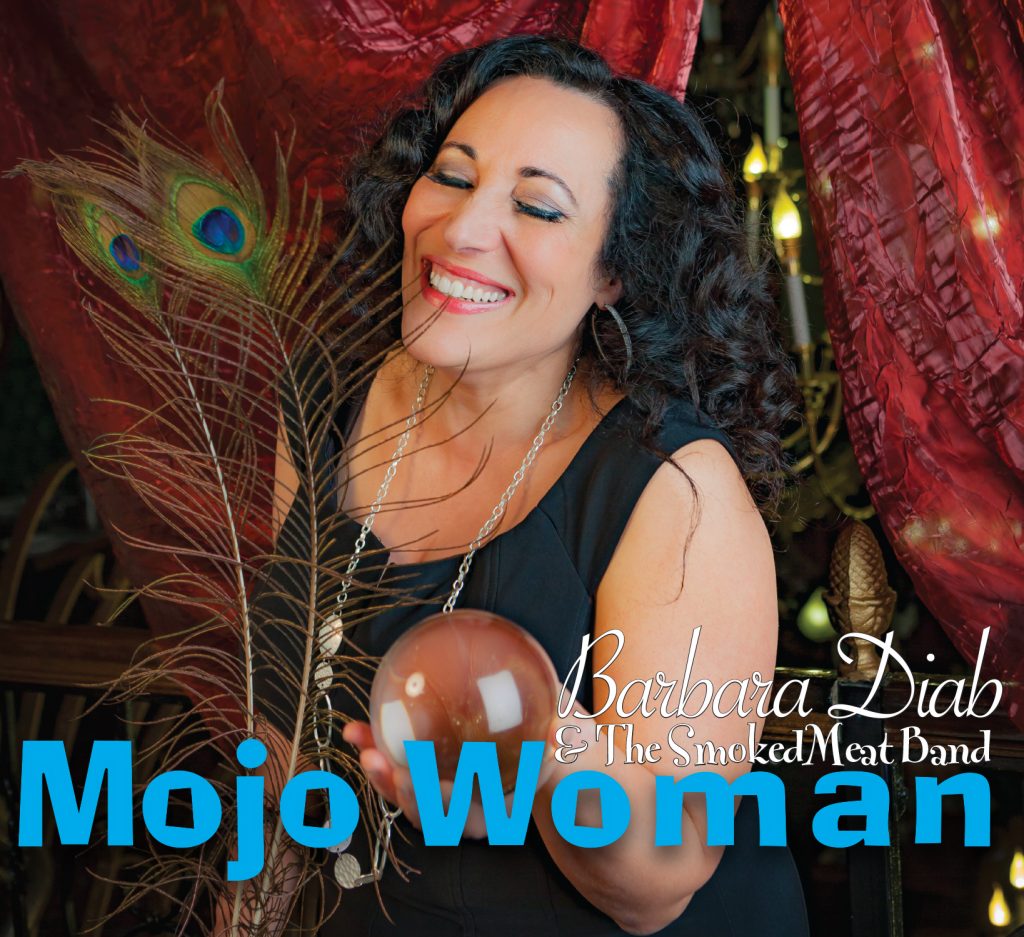 Barbara Diab & The Smoked Meat Band "Mojo Woman" CD Cover 
