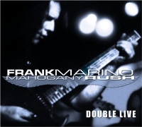 Frank Marino and Mahogany Rush Double Live CD Cover